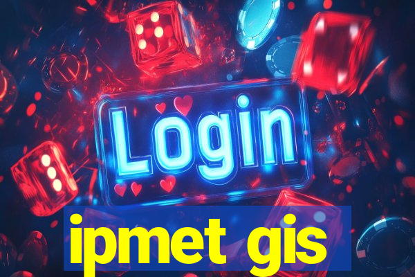 ipmet gis